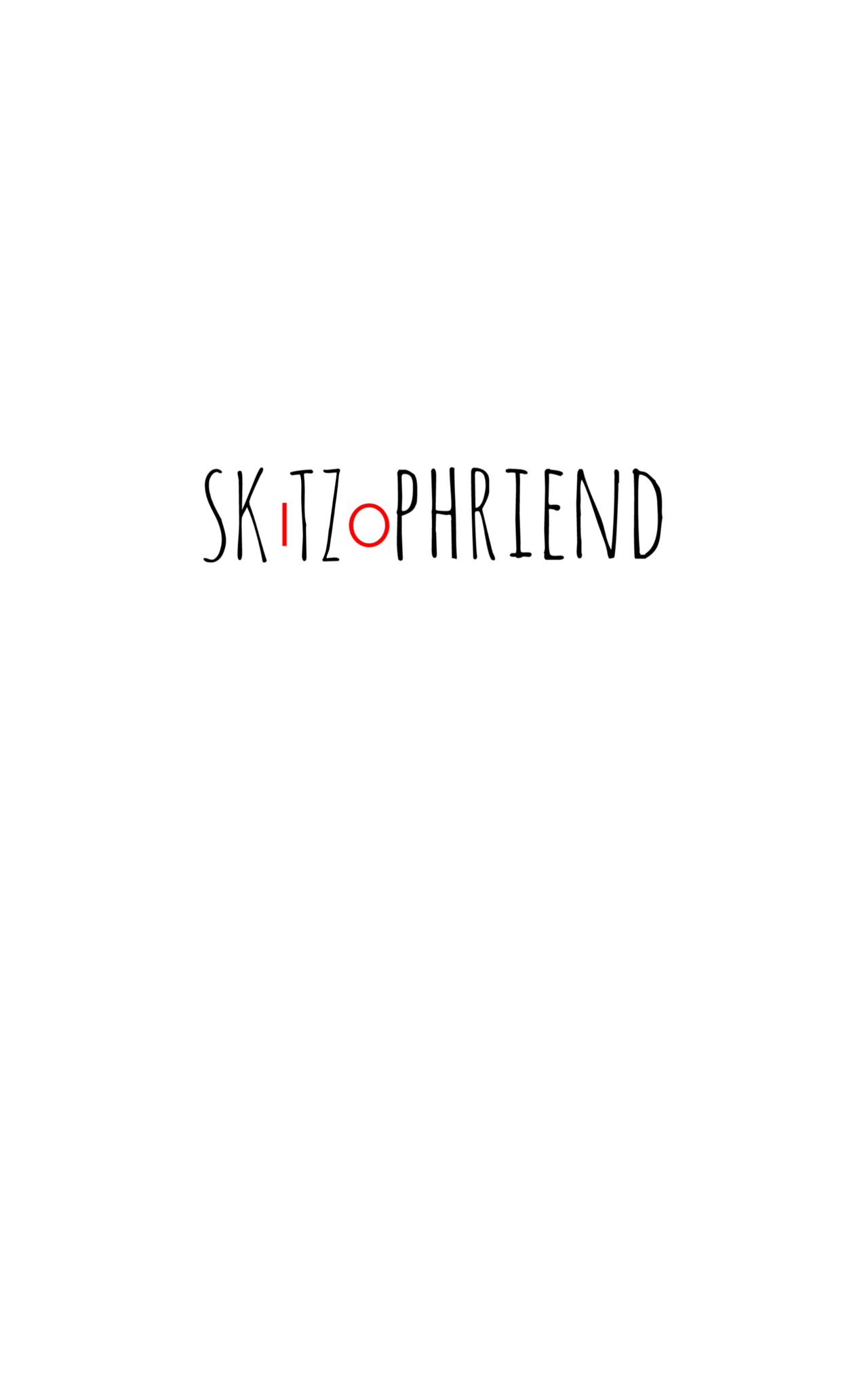 skitzophriend